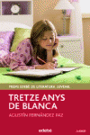 TRETZE ANYS DE BLANCA