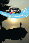 CUADERNOS BARAH 5 ESCUCHAR EL SILENCIO