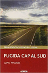 FUGIDA CAP AL SUD