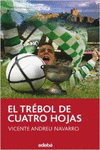 EL TR�BOL DE CUATRO HOJAS (ACC�SIT EDEB� EN PREMIO MARCA 2007)