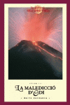 LA MALEDICCI D?ODI (BUTXACA)