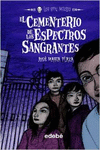 4. EL CEMENTERIO DE LOS ESPECTROS SANGRANTES