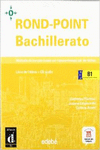 ROND-POINT BACHILLERATO B1+CD LIVRE DE L?LVE