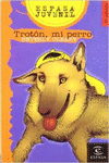 TROT�N, MI PERRO