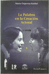 LA PALABRA EN LA CREACI�N ACTORAL