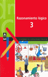 RAZONAMIENTO L�GICO, 3 EDUCACI�N PRIMARIA. CUADERNOS DE CAPACIDADES B�SICAS