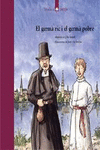 EL GERM� RIC I EL GERM� POBRE