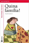 QUINA FAMLIA!