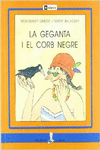 LA GEGANTA I EL CORB NEGRE