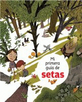 MI PRIMERA GU�A DE SETAS