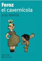 FEROZ, EL CAVERNCOLA, Y SU FAMILIA