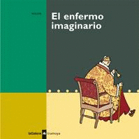 EL ENFERMO IMAGINARIO