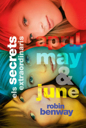 ELS SECRETS EXTRAORDINARIS D'APRIL, MAY I JUNE