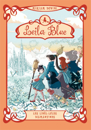 LEILA BLUE 4. LES LIB�L�LULES DIAMANTINES