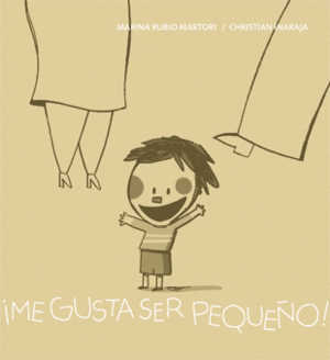�ME GUSTA SER PEQUE�O!