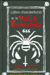 LLIBRE D'ENCANTERIS DE LA VELLA TARNDULA