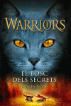 WARRIORS 3. EL BOSC DELS SECRETS