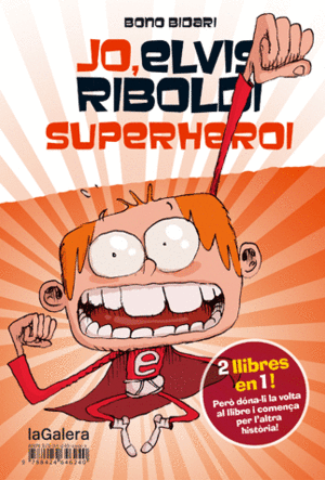 JO, ELVIS RIBOLDI, SUPERHEROI / JO, ELVIS RIBOLDI, I EMMA SUPERSTAR
