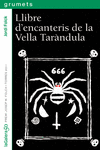 LLIBRE D'ENCANTERIS DE LA VELLA TARNDULA