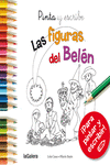PINTA Y ESCRIBE LAS FIGURAS DEL BEL�N