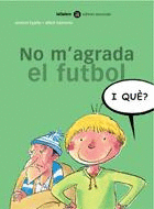 NO M'AGRADA EL FUTBOL