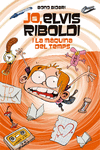 JO, ELVIS RIBOLDI, I LA M�QUINA DEL TEMPS