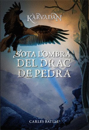K�RVADAN 2. SOTA L'OMBRA DEL DRAC DE PEDRA