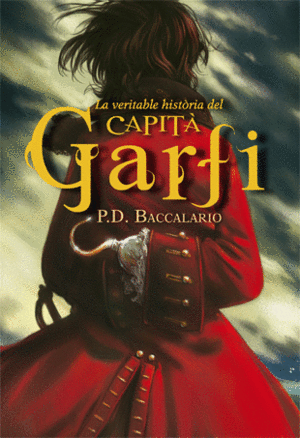 LA VERITABLE HIST�RIA DEL CAPIT� GARFI