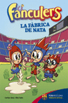 FANCULERS 1. LA F�BRICA DE NATA