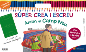 S�PER CREA I ESCRIU ANEM AL CAMP NOU