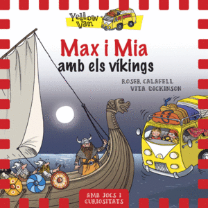 YELLOW VAN 9. MAX I MIA AMB ELS V�KINGS