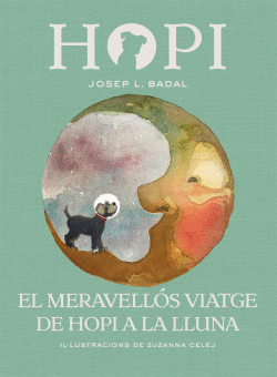 EL MERAVELL�S VIATGE DE HOPI A LA LLUNA