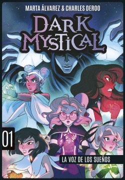 DARK MYSTICAL 1. LA VOZ DE LOS SUE�OS