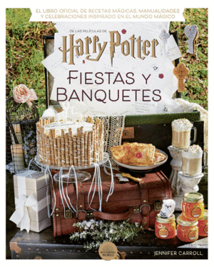 HARRY POTTER : FIESTAS Y BANQUETES