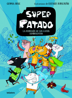 SUPERRATADO 2. LA REBELI�N DE LOS GATOS HAMBRIENTOS