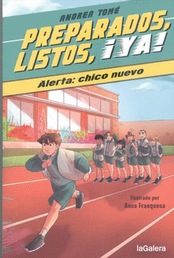 PREPARADOS, LISTOS, �YA! 1. ALERTA: CHICO NUEVO