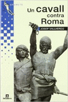 UN CAVALL CONTRA ROMA
