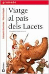 VIATGE AL PA�S DELS LACETS