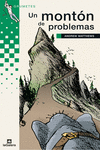 UN MONT�N DE PROBLEMAS