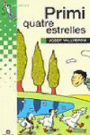 PRIMI QUATRE ESTRELLES