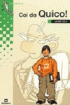 COI DE QUICO!