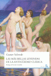 LAS M�S BELLAS LEYENDAS DE LA ANTIG�EDAD CL�SICA
