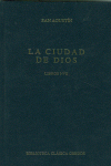 LA CIUDAD DE DIOS. LIBROS I-VIII