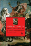 MARCO AURELIO. EL RETRATO DE UN EMPERADOR HUMANO Y JUSTO