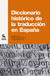 DICCIONARIO HIST�RICO DE LA TRADUCCI�N EN ESPA�A