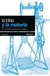 LA IDEA Y LA MATERIA