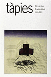 TAPIES, OBRA GRAFICA (1995-2011)