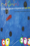 MIRONINS. UN LIBRO PER GIOCARE E IMPARARE CON JOAN MIR�