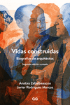 VIDAS CONSTRUIDAS: BIOGRAF�AS DE ARQUITECTOS