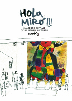 HOL� MIR�: CUADERNO DE VIAJE DE UN URBAN SKETCHER